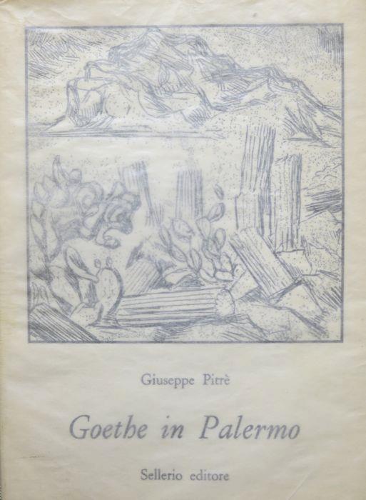 Goethe in Palermo nella primavera del 1787 - Giuseppe Pitrè - copertina