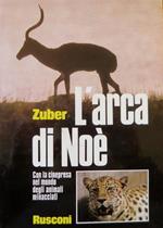 L' arca di Noè: con la cinepresa nel mondo degli animali minacciati