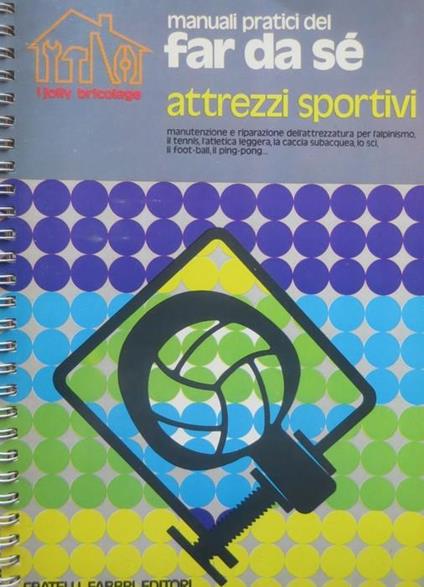 Attrezzi sportivi. I jolly bricolage 20 - Giancarlo De Cesco - copertina