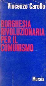 Borghesia rivoluzionaria per il comunismo