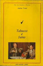 Tabacco e fumo. Noi tra scienza e natura