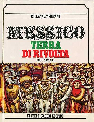 Messico, terra di rivolta - Carlo Montella - copertina