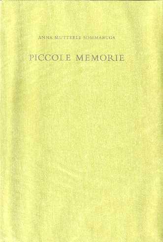 Piccole memorie - Anna Mutterle Sommaruga - copertina