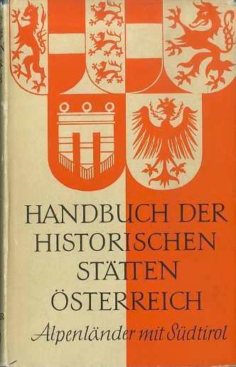 Handbuch der historischen Stätten Österreich: Alpenländer mit Südtirol - Hanns Bachmann - copertina