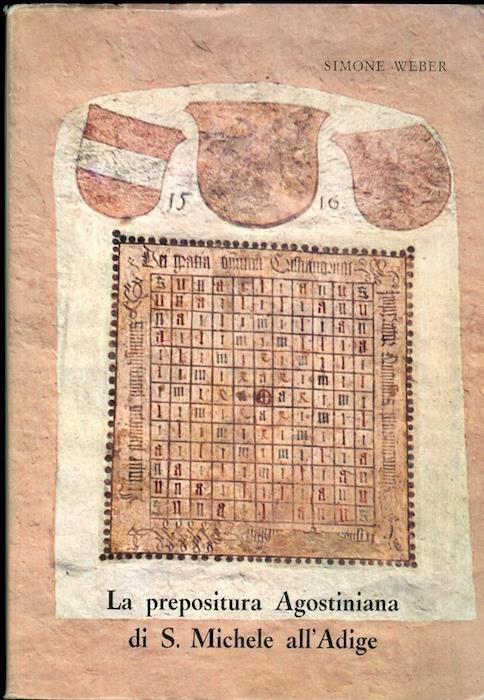 La prepositura agostiniana di S. Michele all’Adige - Simone Weber,Karl Egger - copertina