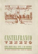 Castelfranco Veneto: guida breve della città e dei dintorni nel quinto centenario della nascita di Giorgione