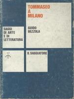 Tommaseo a Milano: 1824 - 1827. Con appendice di lettere e testi inediti o rari