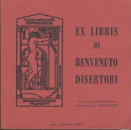 Ex libris di Benvenuto Disertori - Carlo Munari,Aldo Bertoluzza - copertina