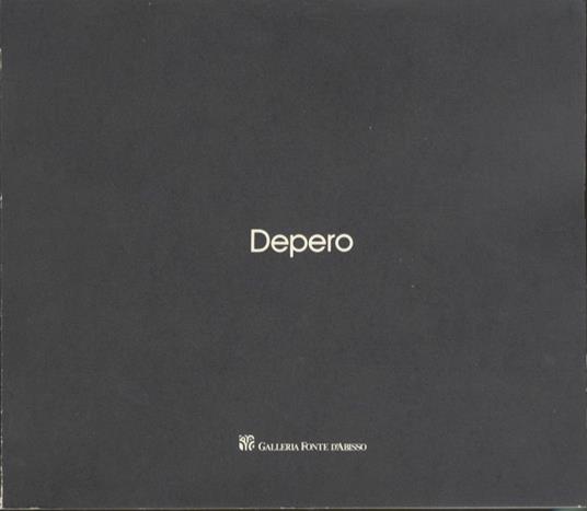 Fortunato Depero: opere dal 1914 al 1931 - Bruno Passamani - copertina
