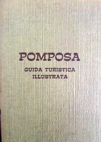 Pomposa: guida turistica illustrata - Antonio Samaritani - copertina