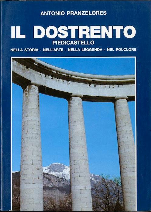 L' altare di Cesare Battisti: Dostrento: (la Verruca): nella storia, nell’arte, nella leggenda, nella popolaresca - Antonio Pranzelores - copertina