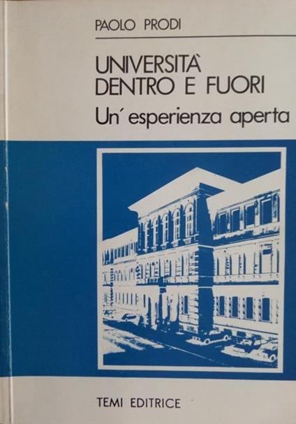Università dentro e fuori: un’esperienza aperta - Paolo Prodi - copertina