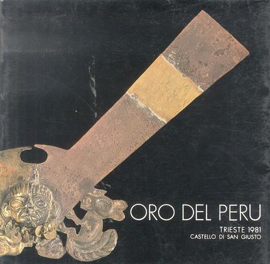 Oro del Perù: Trieste, 1981 - Marino Cassetti - copertina