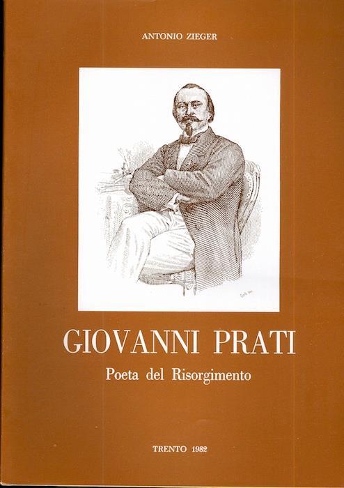 Giovanni Prati: poeta del Risorgimento - Antonio Zieger - copertina