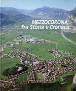 Mezzocorona: fra storia e cronaca