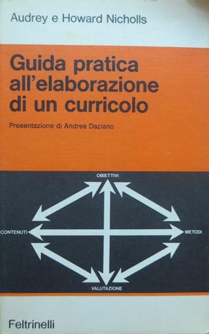 Guida pratica all’elaborazione di un curriculo. Undicesima edizione. Trad. di Mario Baccianini. Presentazione di Andrea Daziano. Strumenti per una nuova scuola 24 - Audrey Nicholls - copertina