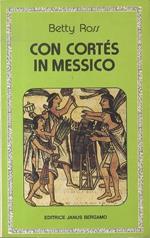 Con Cortes in Messico