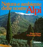 Natura e ambiente delle nostre Alpi