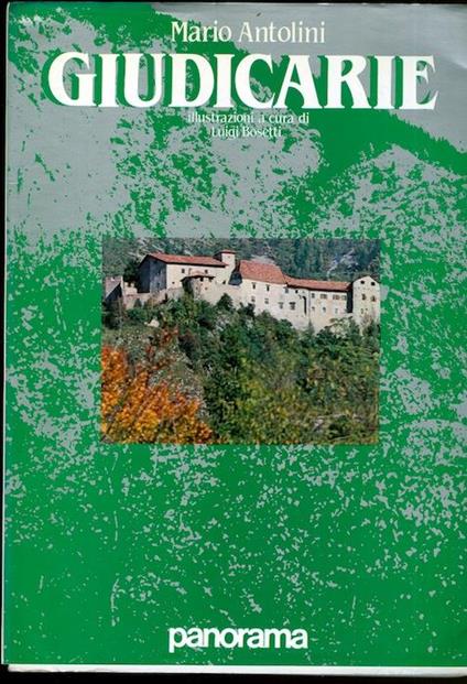 Giudicarie. Con corredo fotografico a cura di Luigi Bosetti - Mario Antolini - copertina