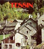 Tessin: Kulturlandschaft zwischen Fels und Sonne. Herausgegeben von Max Mittler