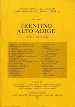 Consiglio nazionale delle ricerche: bibliografia geologica d’Italia: Vol. XVIII: Trentino Alto Adige: (fino al 1982 incluso)