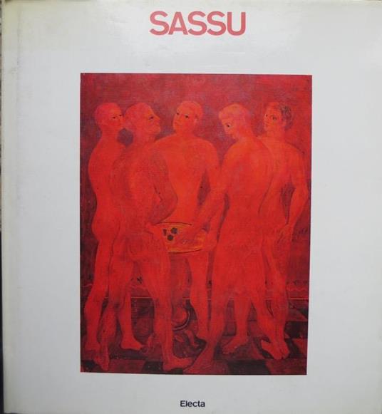 Sassu. Contributi di Giuseppe Bonini e Mario De Micheli - Aligi Sassu,Mario De Micheli - copertina