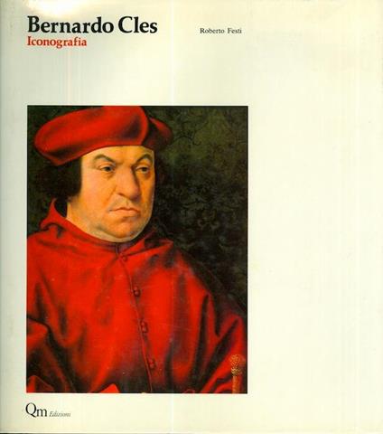 Bernardo Cles: iconografia - Roberto Festi - copertina