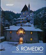 S. Romedio: arte, storia, leggenda. Fotografie Flavio Faganello. Gianni Zotta