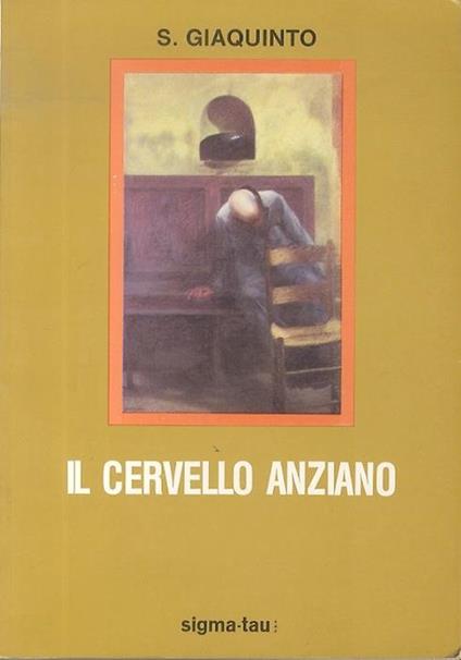 Il cervello anziano - Salvatore Giaquinto - copertina