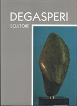 Luigi Degasperi. Documentazione fotografica di Giuliano Stefani