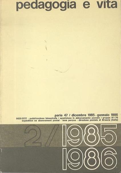 Pedagogia e vita. Bimestrale di problemi educativi e scolastici fondato da Mario Casotti - Mario Casotti,Enzo Giammancheri - copertina