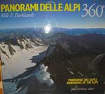 Panorama: Alpen = Alpes = Alpi. Testo in inglese, francese, italiano. Tit. della sovr.: Panorami delle Alpi: 360°