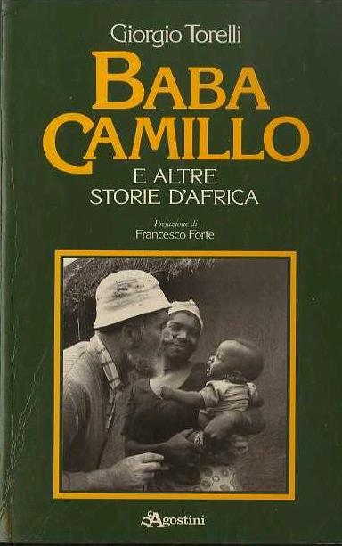 Baba Camillo e altre storie d’Africa. Prefazione di Francesco Forte - Giorgio Torelli - copertina