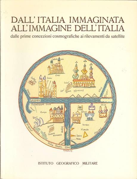 Dall’Italia immaginata all’immagine dell’Italia: dalle prime concezioni cosmografiche ai rilevamenti da satellite - Alberto Cerchio - 3