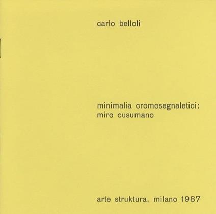 Minimalia cromosegnaletici: Miro Cusumano - Carlo Belloli - copertina