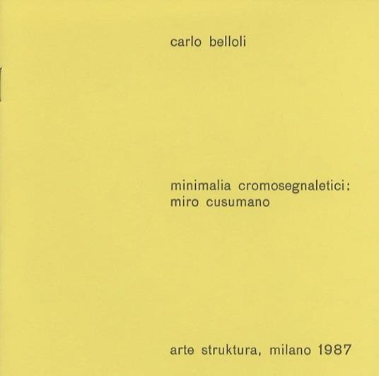 Minimalia cromosegnaletici: Miro Cusumano - Carlo Belloli - copertina