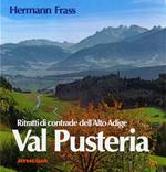 Ritratti di contrade dell’Alto Adige: val Pusteria. Terza edizione