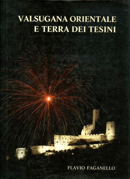 Valsugana orientale e terra dei tesini. Interpretazione fotografica a cura di Simone Gabrielli - Simone Gabrielli - copertina
