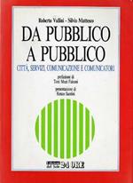 Da pubblico a pubblico: città, servizi, comunicazione e comunicatori