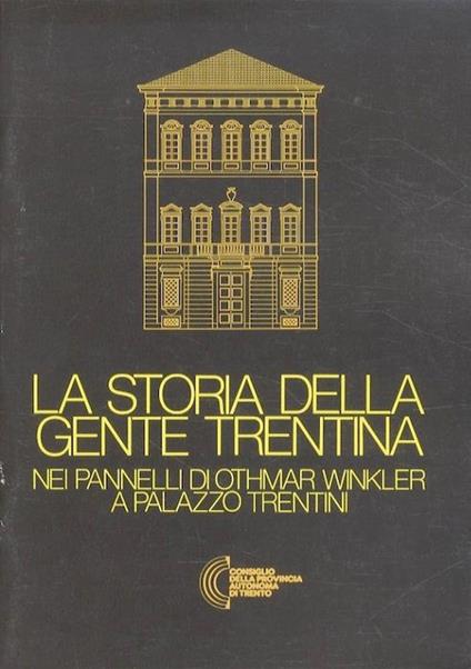 La storia della gente trentina nei pannelli di Othmar Winkler a Palazzo Trentini - copertina