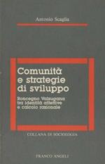 Comunità e strategie di sviluppo: Roncegno Valsugana tra identità affettive e calcolo razionale. Seguono appendici