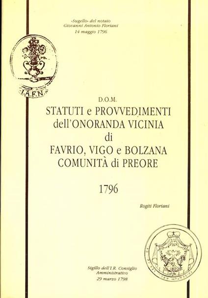 D.O.M.: Statuti e provvedimenti dell’onoranda vicinia di Favrio, Vigo e Bolzana, Comunità di Preore 1796. Sugello del notaio Giovanni Antonio Floriani 14 maggio 1796 - copertina
