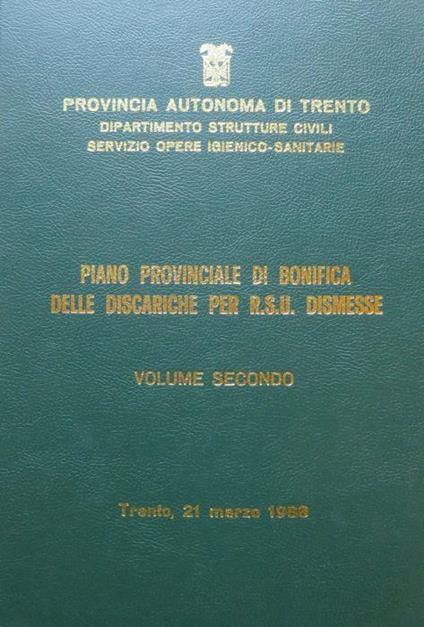 Piano provinciale di bonifica delle discariche per R.S.U. dismesse. volume II - copertina