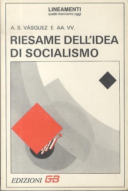 Riesame dell’idea di socialismo - Adolfo Sanchez Vasquez - copertina