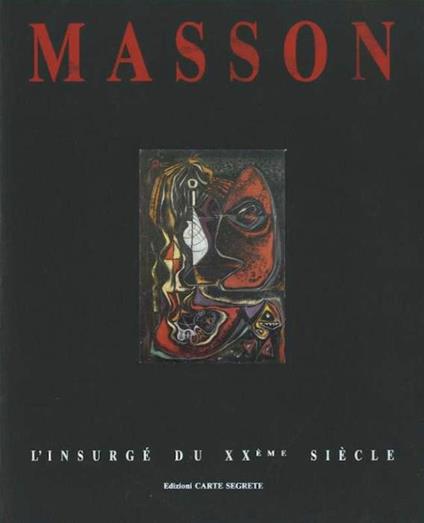 Masson: l’insurgé du XXéme siècle - Jean-Marie Drot - copertina