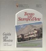 Trento nelle stampe d’arte. Guida alla mostra