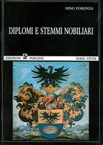 Diplomi e stemmi nobiliari. Quaderni di storia perginese 1