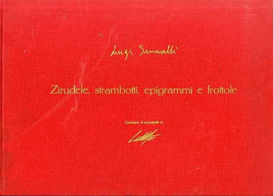 Zirudele, strambotti, epigrammi e frottole - Luigi Serravalli - copertina