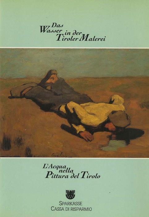 L' acqua nella pittura del Tirolo. Das Wasser in der Tiroler Malerei - copertina