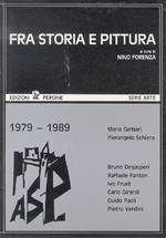 Fra storia e pittura: Bruno Degasperi, Raffaele Fanton, Ivo Fruet, Carlo Girardi, Guido Paoli, Pietro Verdini